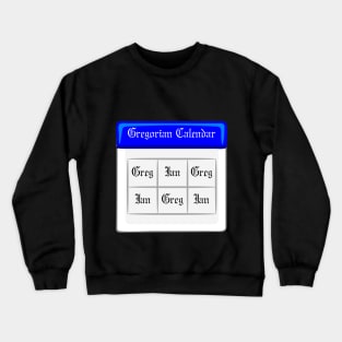 The Gregorian Calendar Crewneck Sweatshirt